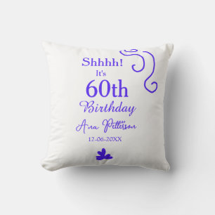 Coussin Shhhh c'est 60e anniversaire ajouter nom violet es