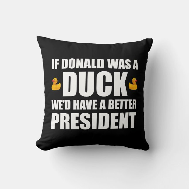 Coussin Si Donald était un canard, nous aurions un meilleu (Recto)