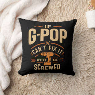 Coussin Si G-Pop ne peut pas réparer ça drôle Handyman gra