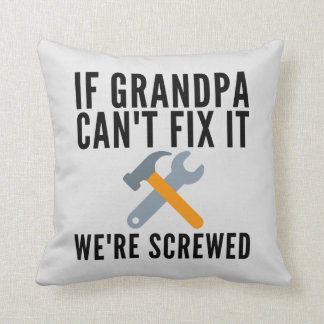 Coussin Si grand-père ne peut pas réparer ça drôle Lancer 
