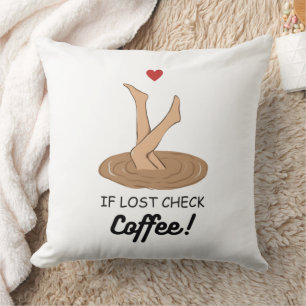 Coussin Si perdu, vérifiez le café Art drôle pour les amat