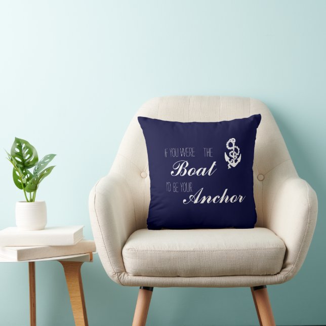Coussin Si tu étais le Bateau, je serais ton Ancre (Chaise)