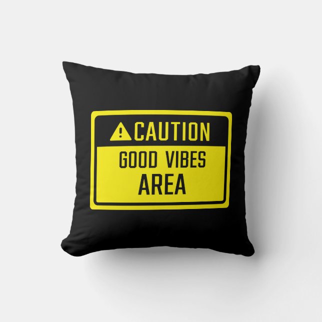 Coussin Signal de zone Good Vibes de prudence (Recto)