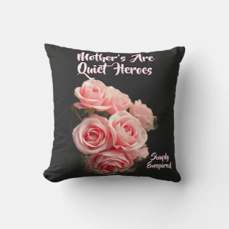 Coussin Simplement Inspirées Les Mères Sont Des Héros Sile