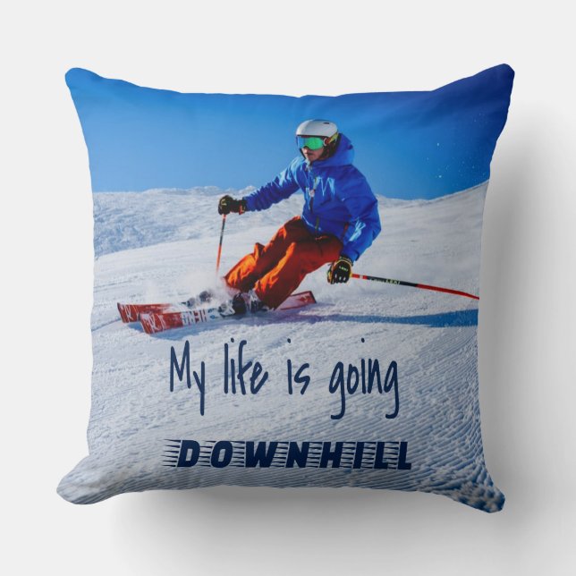 Coussin Ski de descente Funny Motivational Snow Ski (Recto)