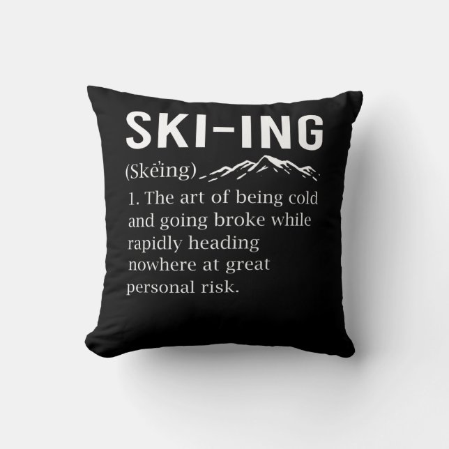 Coussin Ski Humour Ski amusant Sport d'hiver Plaisanterie (Recto)
