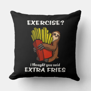 Coussin Sloth Exercise Je Pensais Que Vous Avez Dit Extra 