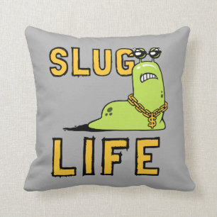 Coussin Slug Life
