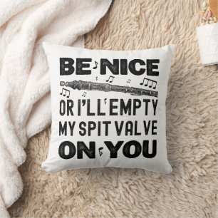 Coussin Sois gentil Ou je viderai ma valve de broche Flage