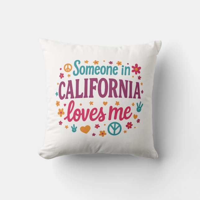 Coussin Someone in California Loves Me Funny Gifts (Recto)