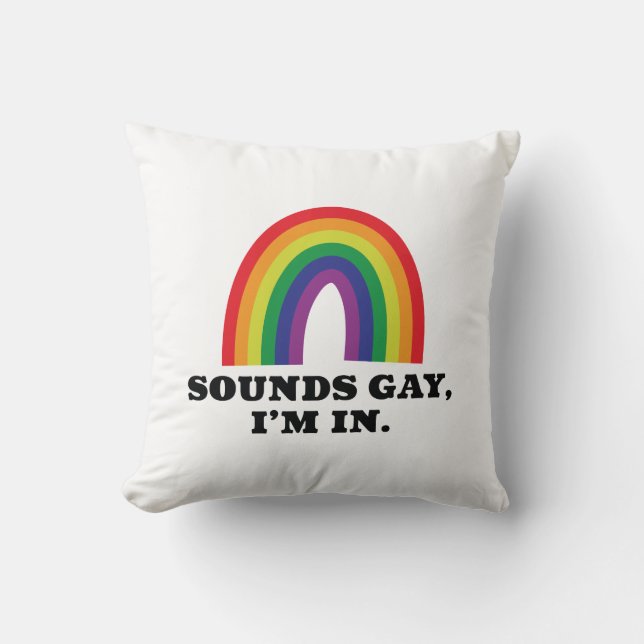 Coussin Sounds Gay I'm In (Recto)
