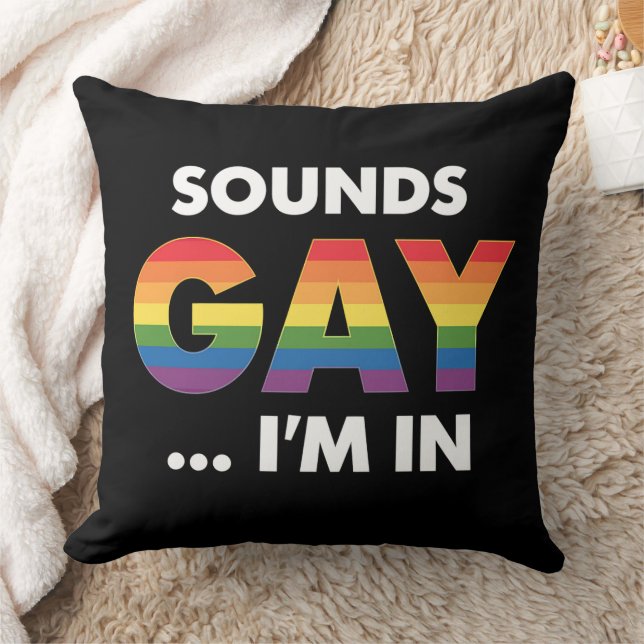 Coussin Sounds Gay Je suis Rainbow LGBTQ Pride (Couverture)
