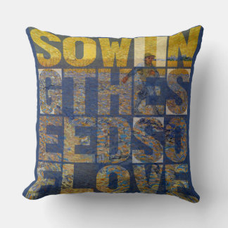 Coussin Sowing the Seeds of Love