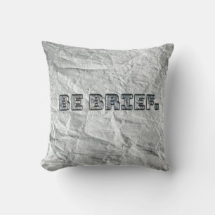 Coussin Soyez Bref !
