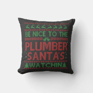 Coussin Soyez gentil avec le Plumber Père Noël en regardan