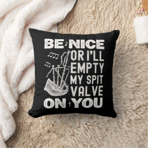 Coussin Soyez gentils ou je vais vider mon sac de soupape