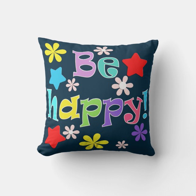 Coussin Soyez heureux ! , multicolore (Recto)