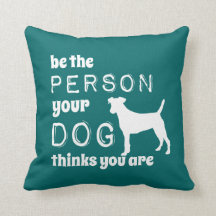 Soyez La Personne Que Votre Chien Pense Être