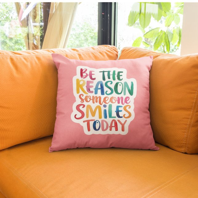 Coussin Soyez la raison pour laquelle quelqu'un sourit auj (Encourage kindness with this, "Be the reason someone smiles today" pillow! )