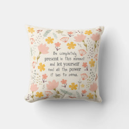 Coussin Soyez présent dans le moment - mots inspirants