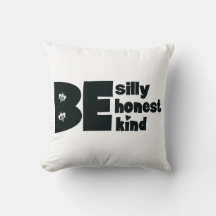 Coussin Soyez Sincère Gentil Inspirant Drôle