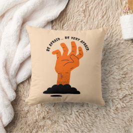 Coussin Soyez très effrayé texte Déplaisant Halloween main