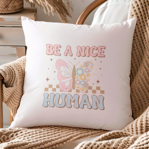 Coussin Soyez Un Beau Dit Humain Motivationnel Good Vibes