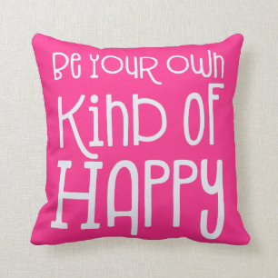 Coussin Soyez votre propre espèce de Happy Positivity Rose