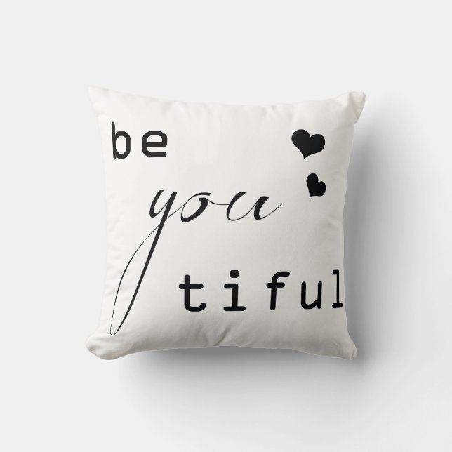 Coussin soyez vous tiful beau design simple moderne (Recto)