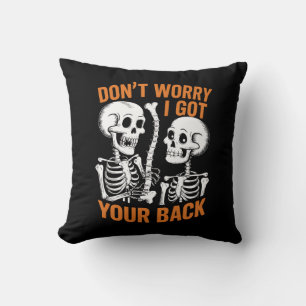 Coussin Squelette Ne t'inquiète pas, j'ai ton dos Hallowee