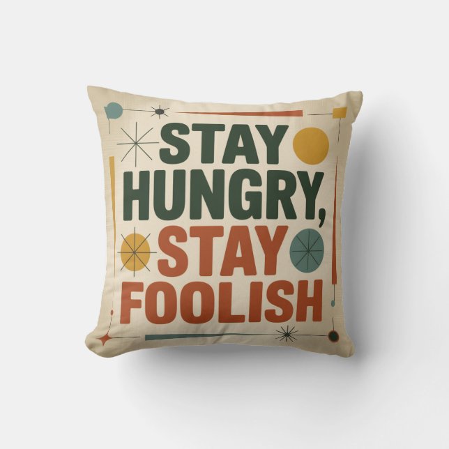 Coussin Stay Hungry, Stay Foolish (Recto)
