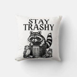 Coussin Stay Trashy Raccoon