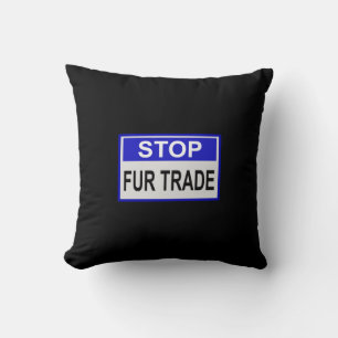 Coussin Stop Fur Trade Panneau bleu