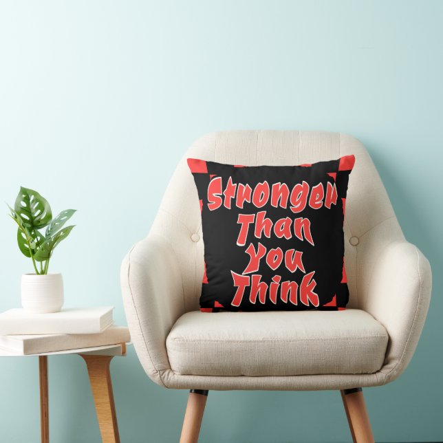 Coussin Stronger Than You Think (Chaise)