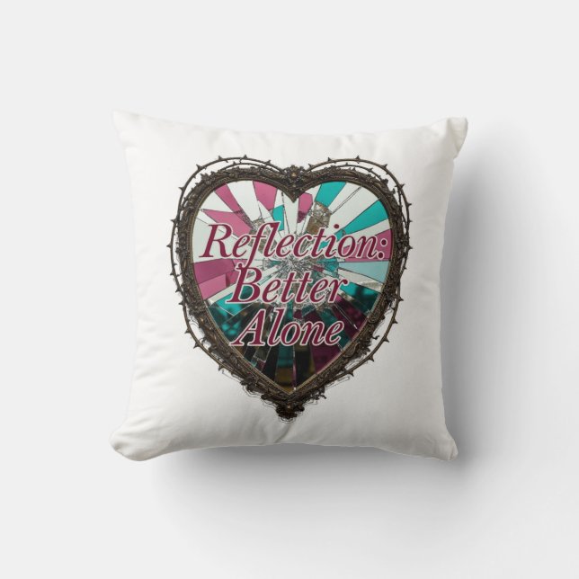 Coussin T-Shirt Réflexion : Mieux Seul | Miroir Brisé (Recto)