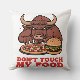 Coussin Taureau N'Touchez Pas À Ma Nourriture Drôle Graphi