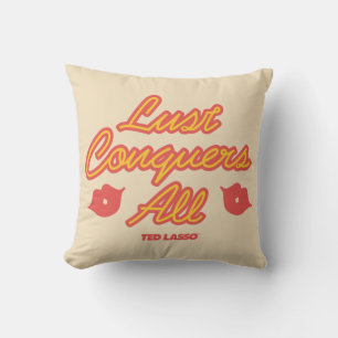 Coussin Ted Lasso   La convoitise conquiert tout