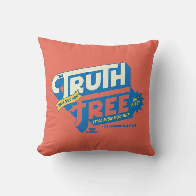 Coussin Ted Lasso | The Truth Will Set You Free (Recto)