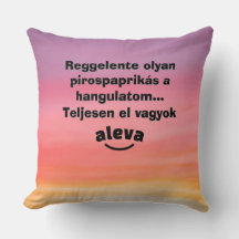 Teljesen el vagyok aleva feliratú párna