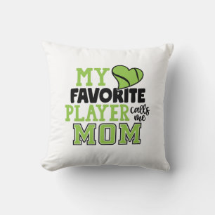 Coussin Tennis Player My Favorite Player Calls Me Mom