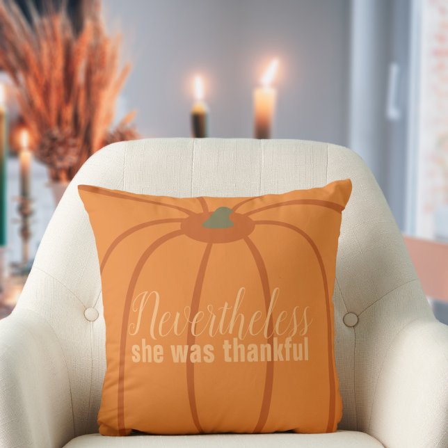 Coussin Thanksgiving Orange moderne Thanksgiving Jeu d'ore (Nevertheless, she was thankful . Cute throw pillow for your thanksgiving holiday decor)