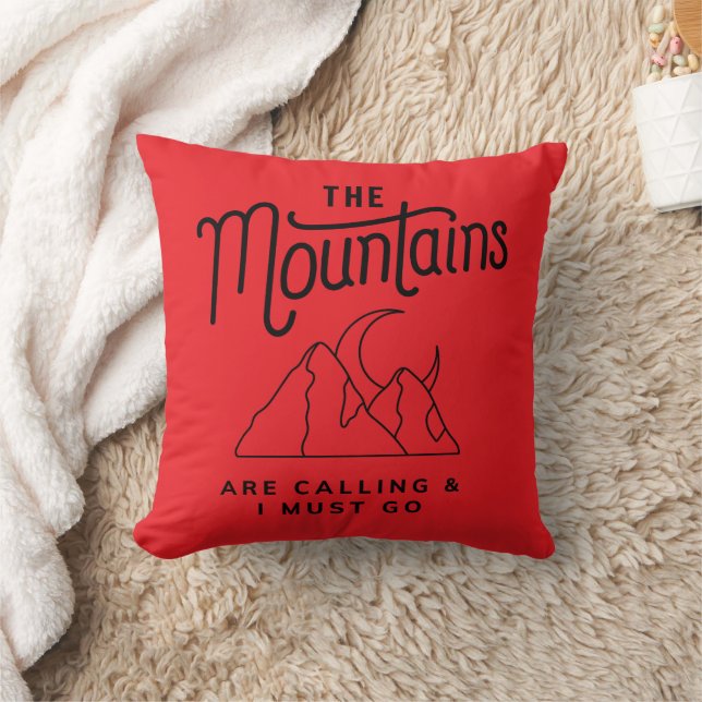 Coussin The Mountains Are Calling And I Must Go Outdoorsy (Couverture)