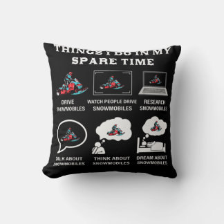 Coussin Things I Do In My Spare Time Snowmobiling