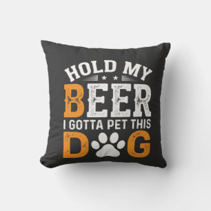Coussin Tiens Ma Bière Amateur de Chien