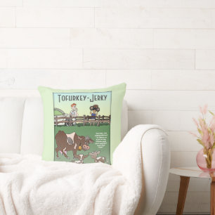 Coussin Tofurkey Jerky
