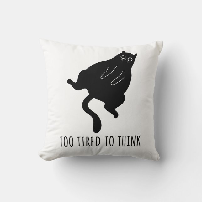 Coussin Too Tired to Think - Funny Exhausted Black Cat (Recto)