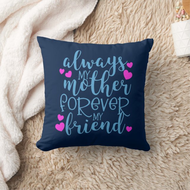 Coussin Toujours ma mère pour toujours ma fête des mères a (Couverture)
