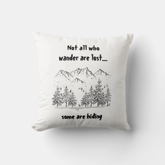 Coussin Tous ceux qui errent ne sont pas perdus Humour amu (Recto)