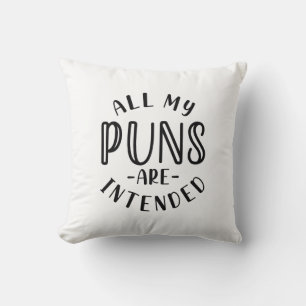 Coussin Tous Mes Puns Sont Destinés
