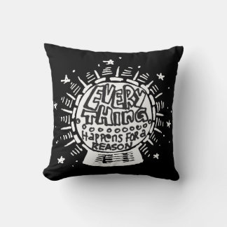 Coussin Tout Arrive Pour Une Raison Noir